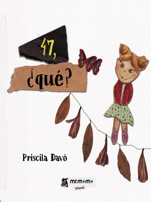 cover image of 47, ¿qué?